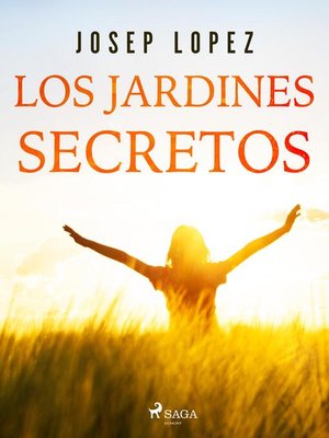 cover image of Los jardines secretos